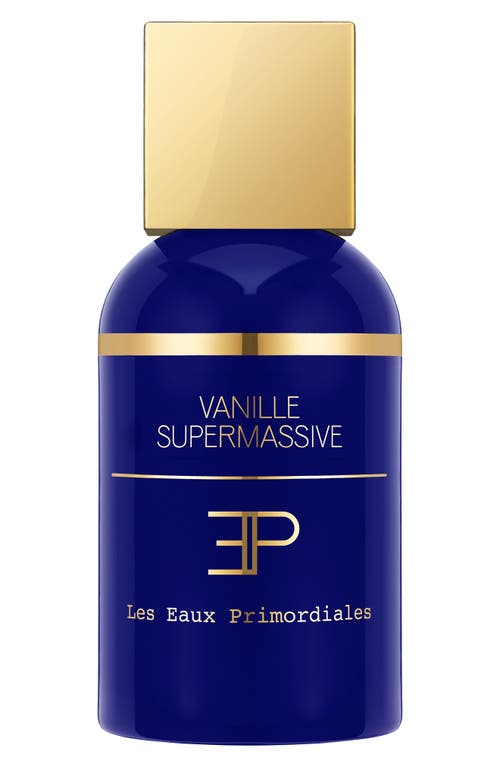 Les Eaux Primordiales Vanille Supermassive Extrait De Parfum In No Color