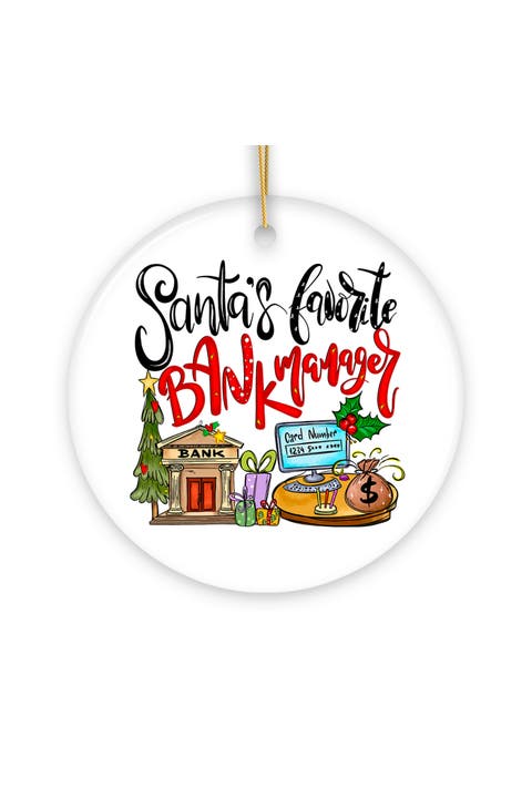 Santas Favorite Bank Manager Holiday Ceramic Ornament