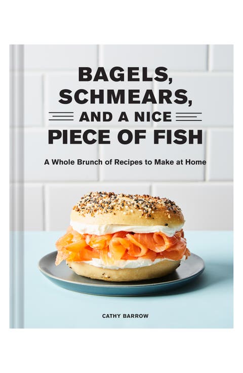 Bagels, Schmears, and a Nice Piece of Fish Book