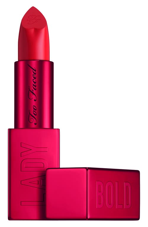 Too Faced Lady Bold Cream Lipstick in Lady Bold Reform 