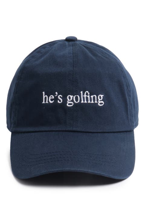 He's Golfing Cotton Baseball Cap