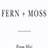 selected Fern Moss