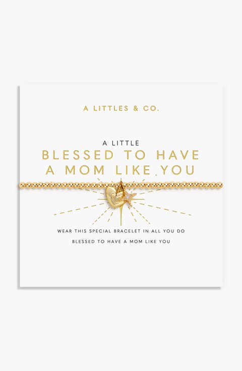 A Little 'Blessed To Have A Mom Like You' Bracelet In Gold-Tone Plating