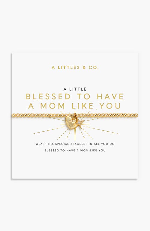A Littles & Co. A Littles & Co A Little 'blessed To Have A Mom Like You' Bracelet In Gold-tone Plating In Gold