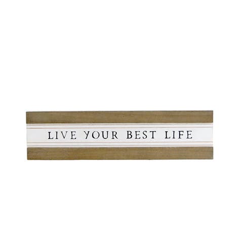 Wood 11.75 in. White Live Your Best Life Sign