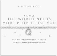 A Littles & Co A Little 'The World Needs More People Like You' Bracelet