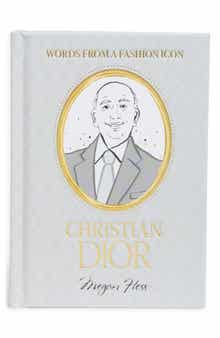 Words from a Fashion Icon: Christian Dior Book