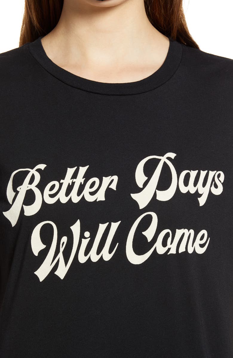 Project Social T Better Days Will Come Graphic Tee, Alternate, color,