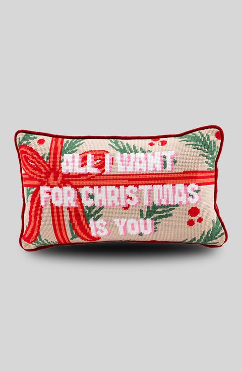 All I Want Needlepoint Pillow