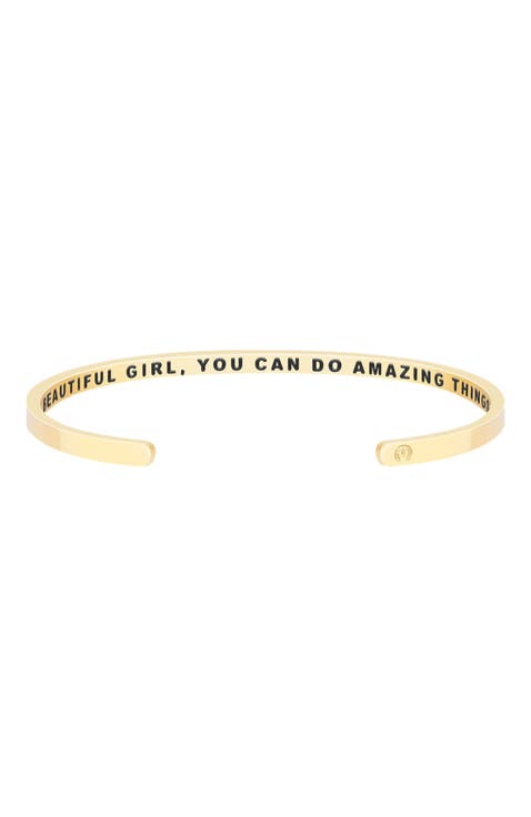 Beautiful Girl, You Can Do Amazing Things (within) bracelet