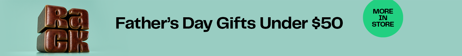 Father’s Day gifts.