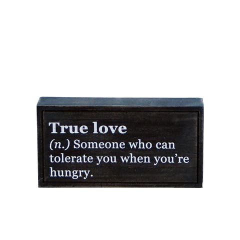 Funny True Love Tabletop Sign