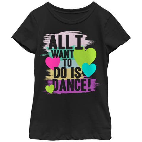 Girl's CHIN UP All I Want to Do is Dance  Graphic T-Shirt