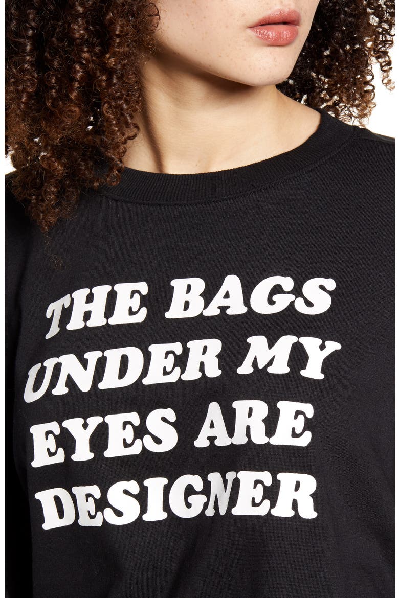 Bags Under My Eyes Sweatshirt, Alternate, color, BLACK