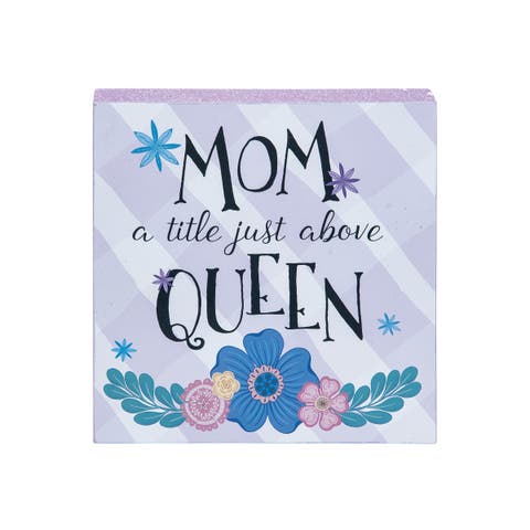 Mom A Title Just Above Queen Decorative Wooden Shelf Sitter