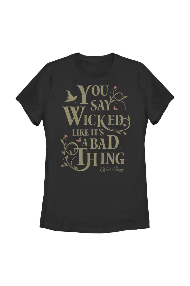 Women's Wicked For Good You Say It Like It's a Bad Thing  Graphic T-Shirt, Main, color, Black