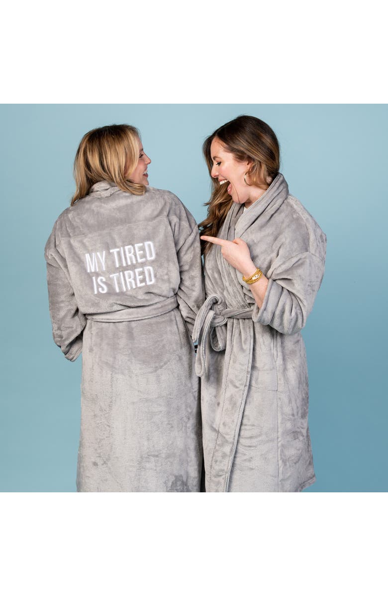 Totalee Gift My Tired Is Tired Robe Small/Medium Grey, Alternate, color, Grey