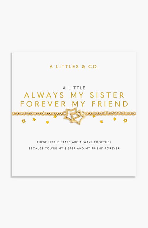 A Littles & Co. A Littles & Co A Little 'always My Sister, Forever My Friend' Bracelet In Gold