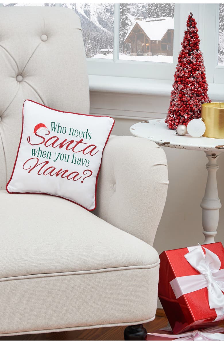 C&F Home Christmas "Who Needs Santa When You Have Nana?" Embroidered Mini Accent Pillow 10" x 10", Alternate, color, Red