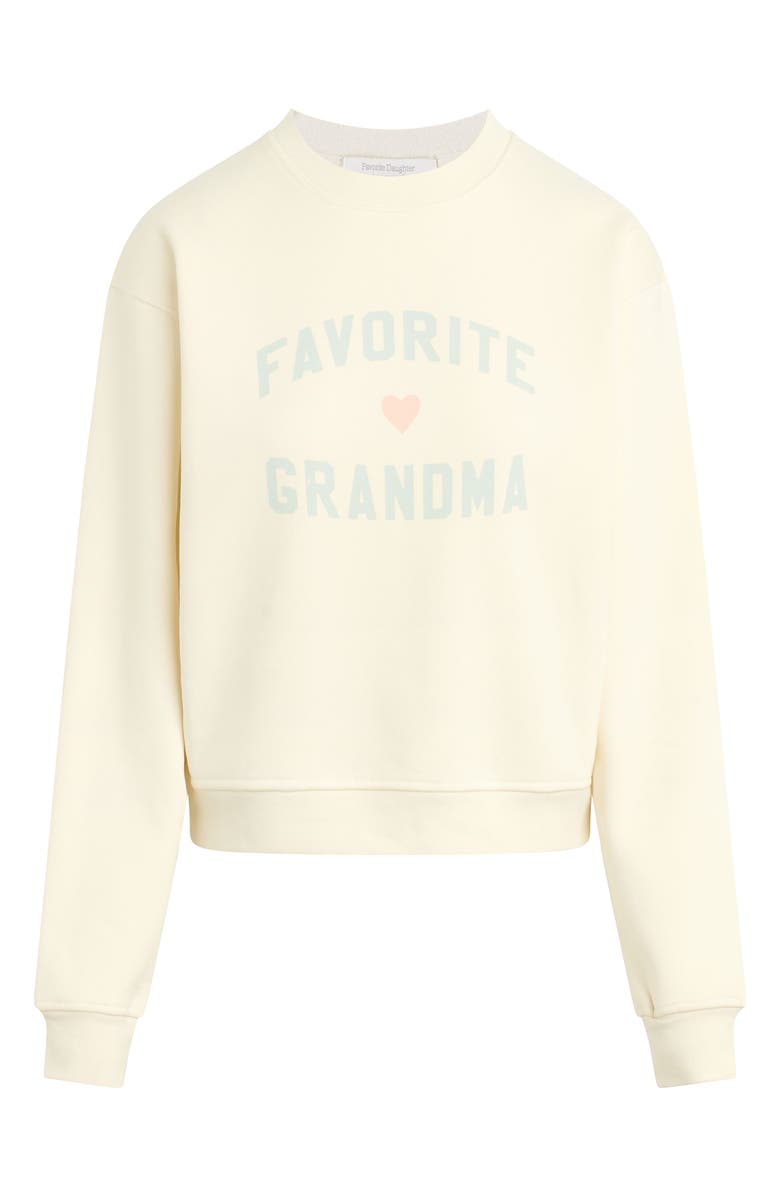 Favorite Daughter Favorite Grandma Cotton Blend Graphic Sweatshirt, Main, color, Gardenia/ Light Sag