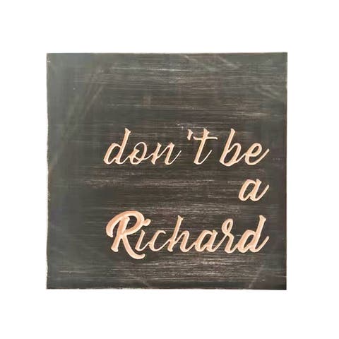 Don't Be a Richard Block Decor