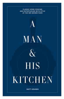 Hachette Books 'A Man & His Kitchen' Book