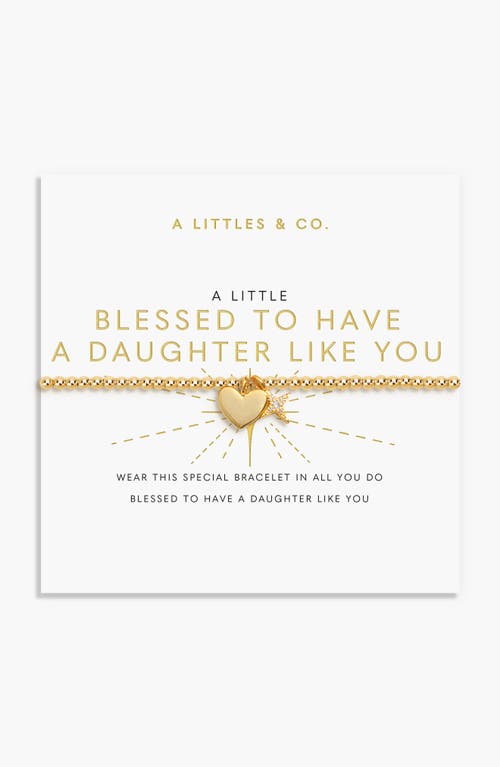 A Littles & Co. A Littles & Co A Little 'blessed To Have A Daughter Like You' Bracelet In Gold-tone Plating In Gold
