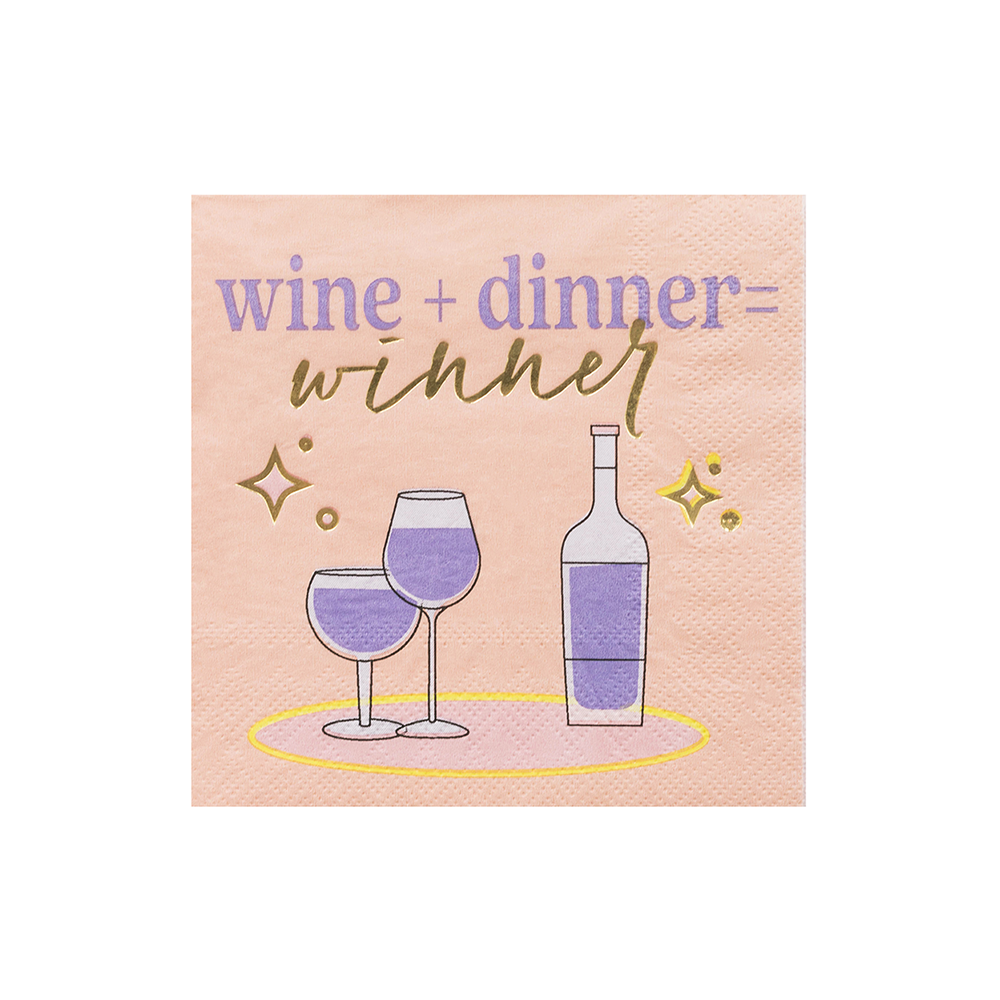 "Wine + Dinner = Winner"