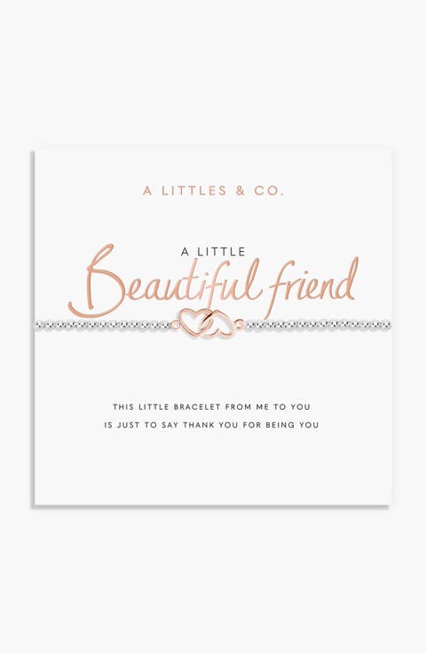 A Little 'Beautiful Friend' Bracelet