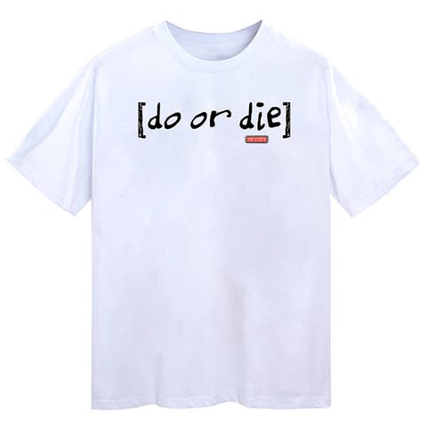 Do Or Die Tee