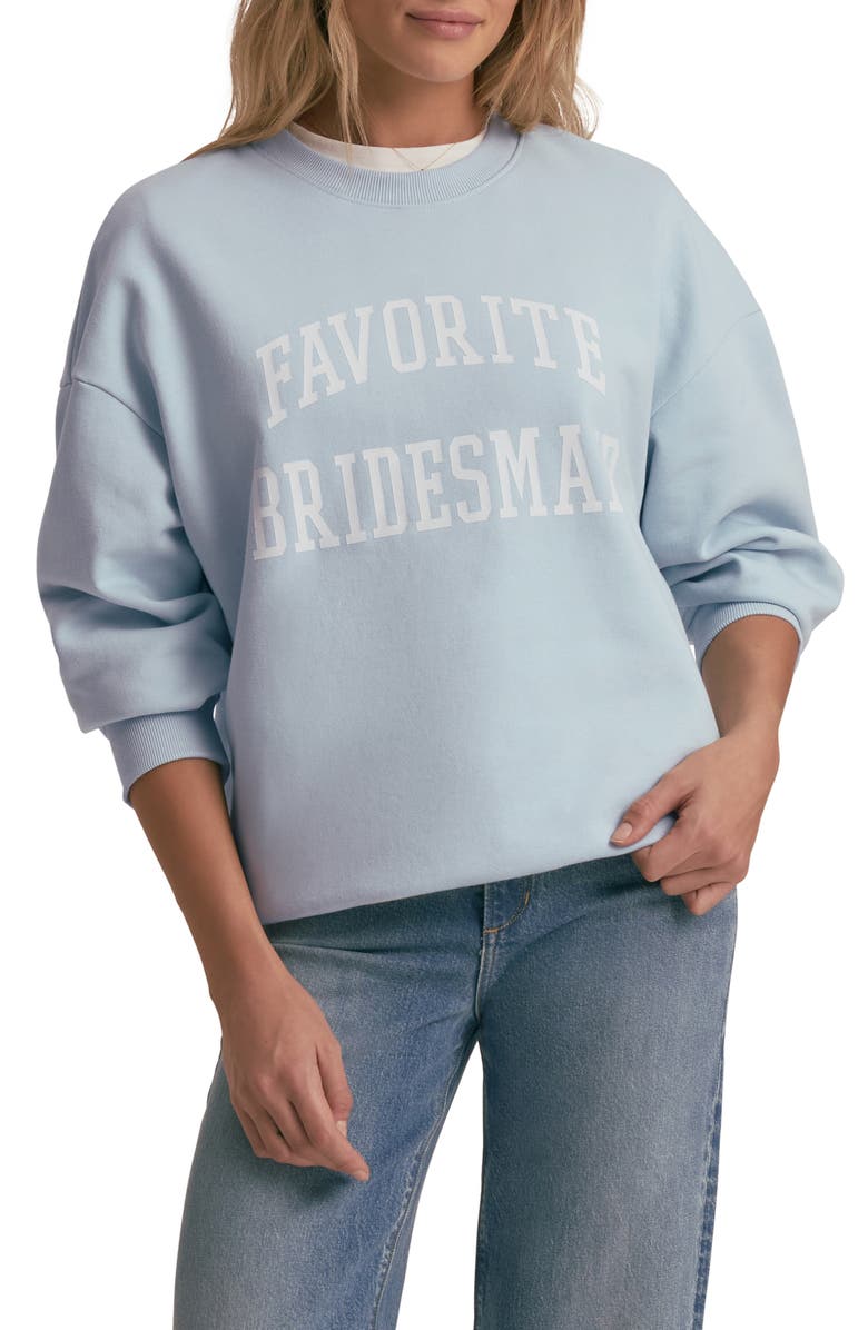 Favorite Daughter Favorite Bridesmaid Cotton Blend Sweatshirt, Main, color, Sky Blue