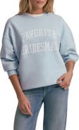 Favorite Daughter Favorite Bridesmaid Cotton Blend Sweatshirt