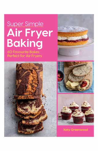 Chronicle Books Super Simple Air Fryer Baking Book