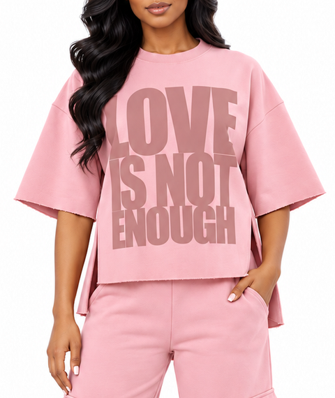 Love Is Not Enough Split Sweatshirt