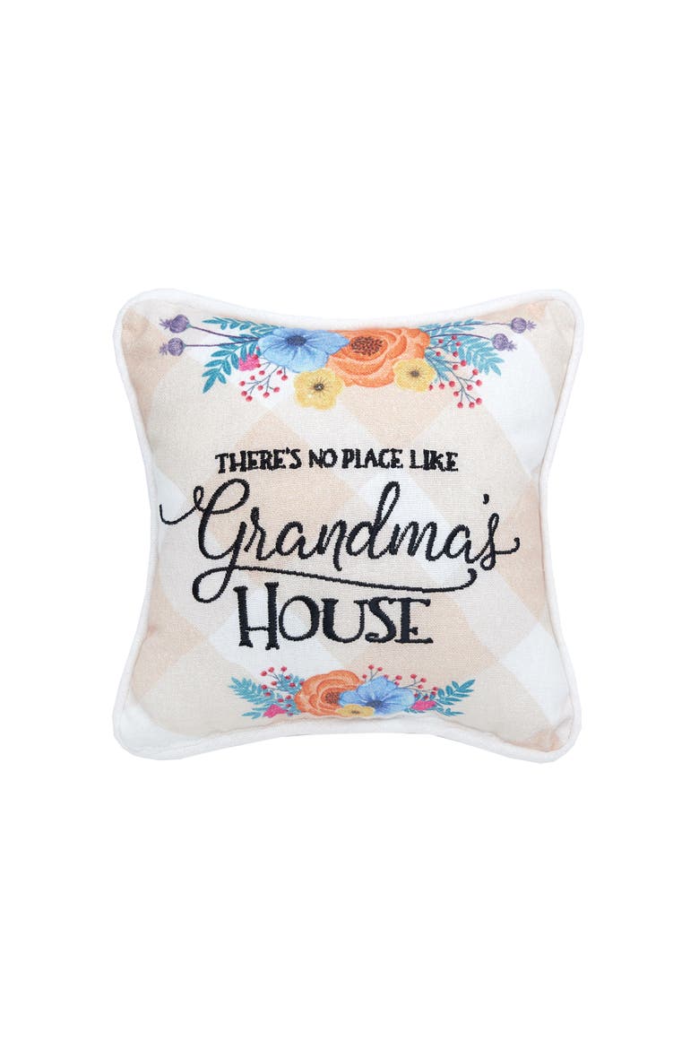 There's No Place Like Grandma's House Printed and Embroidered Small Petite Size Accent Throw Pillow, 8" x 8", Main, color, White