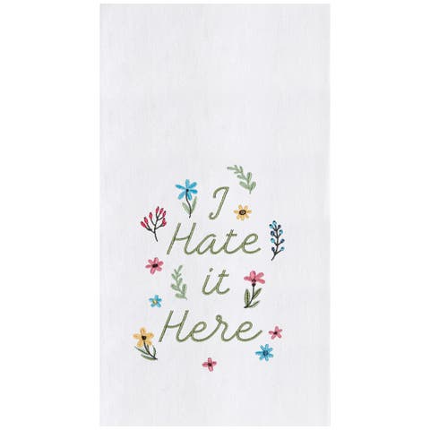 Hate It Here Kitchen and Bathroom Embroidered Hand Towel