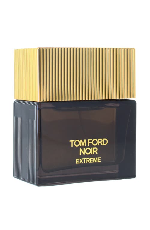 Tom Ford Noir Extreme Eau De Parfum In Transparent