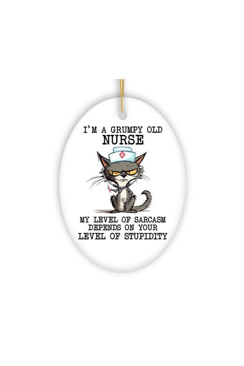 Grumpy Old Nurse Cat Sarcastic Ceramic Ornament