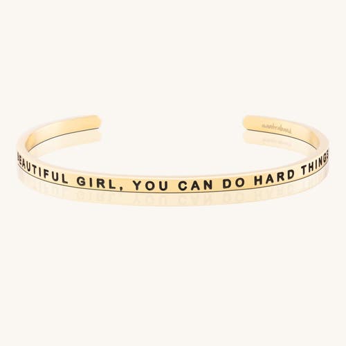 Mantra Beautiful Girl, You Can Do Hard Things Bracelet In Gold