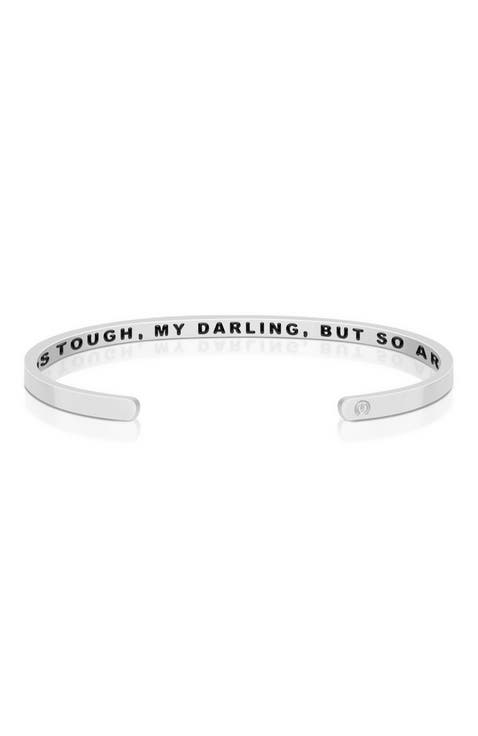 Life Is Tough, My Darling, But So Are You (within) bracelet