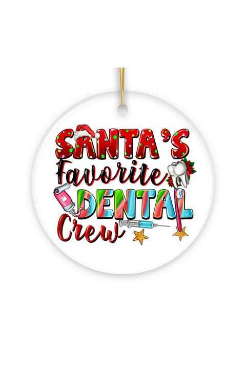 Santas Favorite Dental Crew Holiday Ceramic Ornament