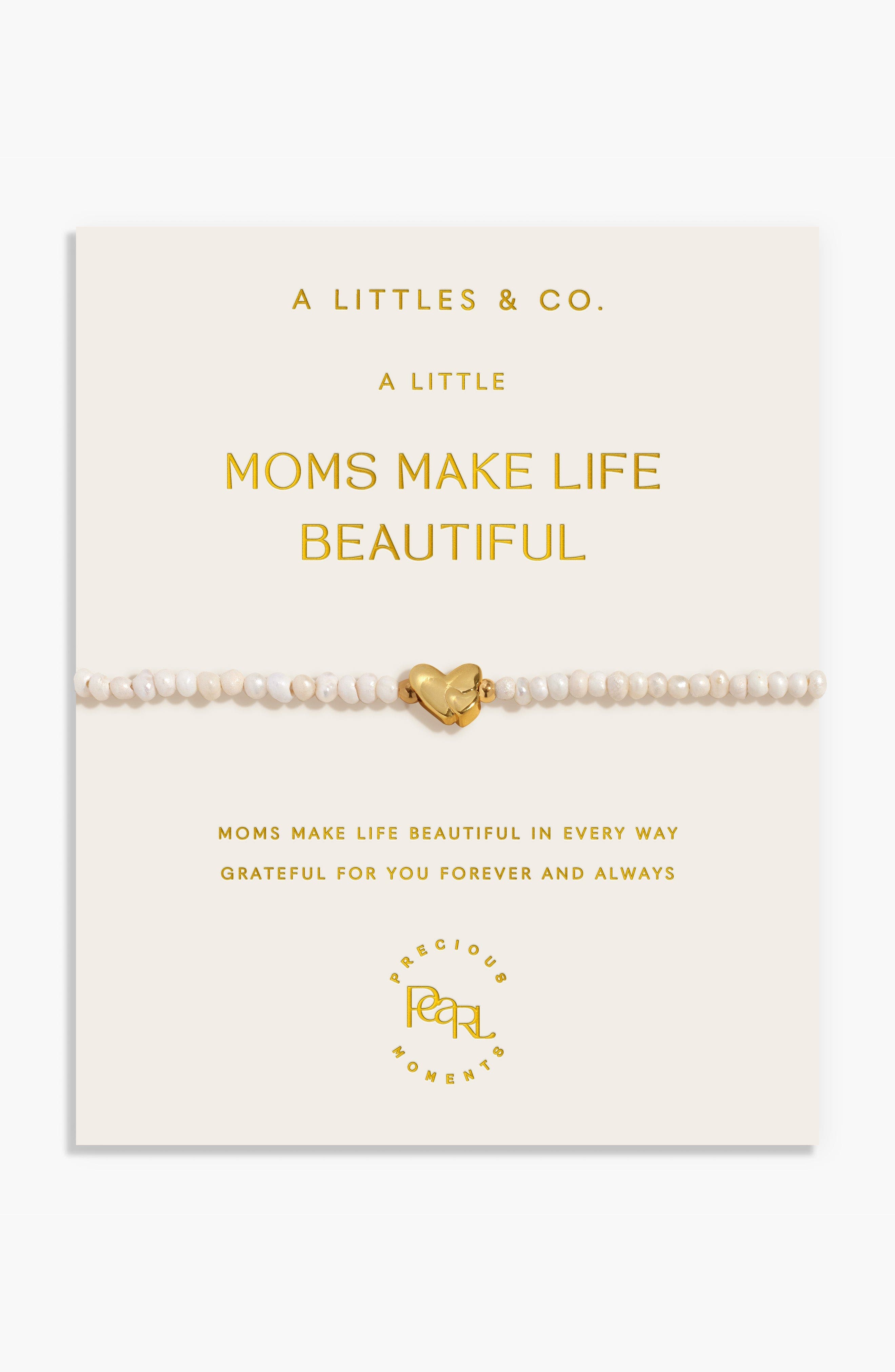 selected Moms Make Life Beautiful