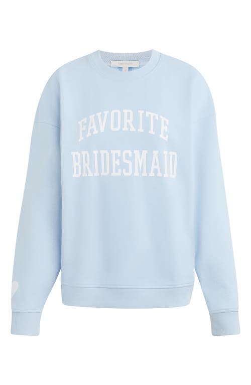 Favorite Daughter Favorite Bridesmaid Cotton Blend Sweatshirt