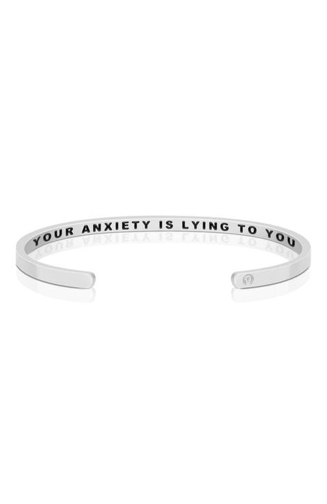 Your Anxiety Is Lying To You (within) bracelet