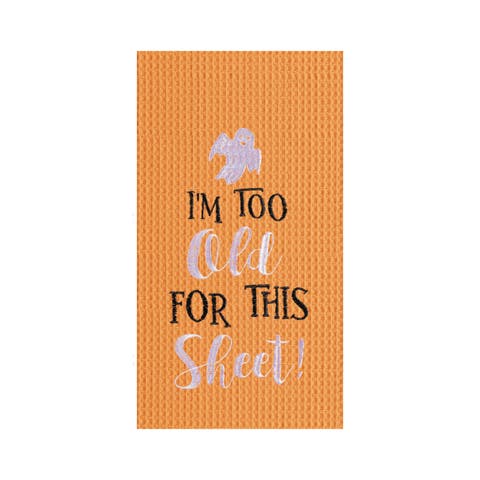 I'm Too Old For This Sheet Halloween Embroidered Cotton Waffle Weave Kitchen Towel