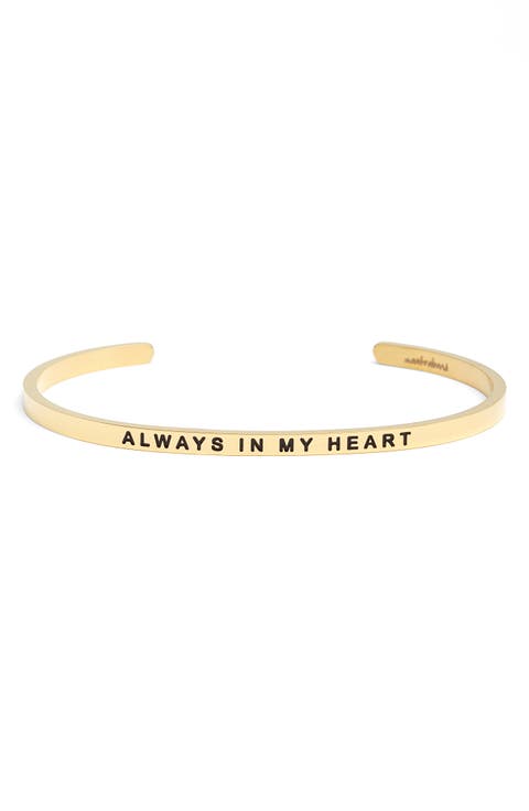 Always In My Heart Cuff