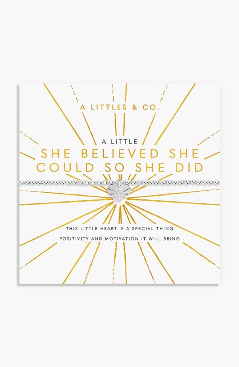 A Little 'She Believed She Could So She Did' Bracelet