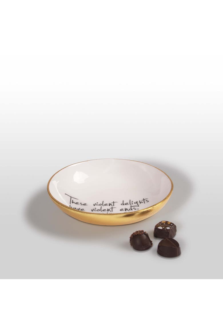 "Violent Delights Have Violent Ends" Shakespeare - Bowl with Quote, Alternate, color, White