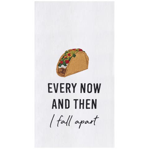 Taco "Every Now and Then I Fall Apart" Funny Humorous 100% Cotton Flour Sack Kitchen Dishtowel