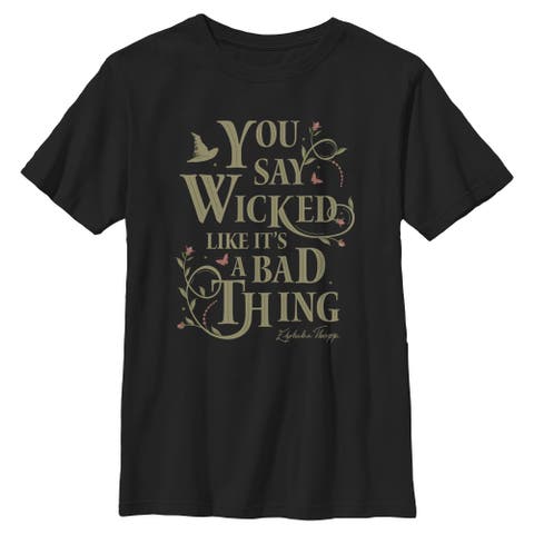 Boy's Wicked For Good You Say It Like It's a Bad Thing  Graphic T-Shirt